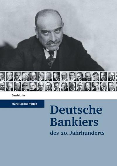 Deutsche Bankiers des 20. Jahrhunderts