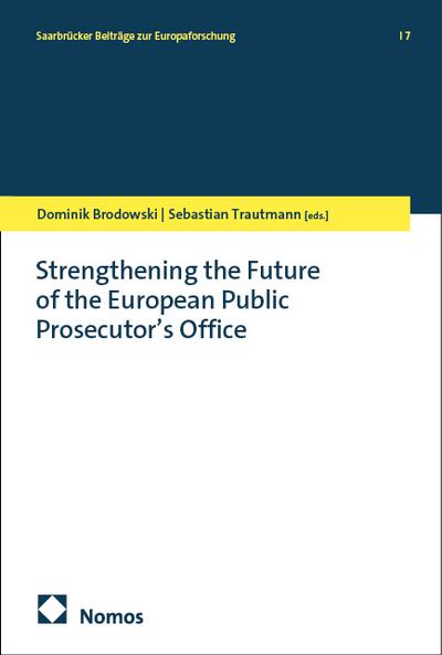 Strengthening the Future of the European Public Prosecutors Office