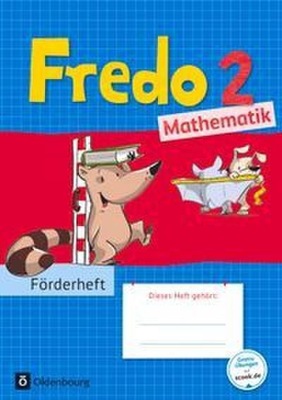 Fredo - Mathematik - Zu Ausgabe A - 2015 und Ausgabe B - 2. Schuljahr