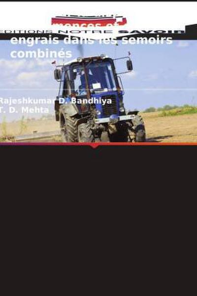 Étude sur la dispersion des semences et des engrais dans les semoirs combinés