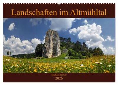 Landschaften im Altmühltal (Wandkalender 2026 DIN A2 quer), CALVENDO Monatskalender