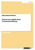 Material und Logistik.Kurze Lernzusammenfassung