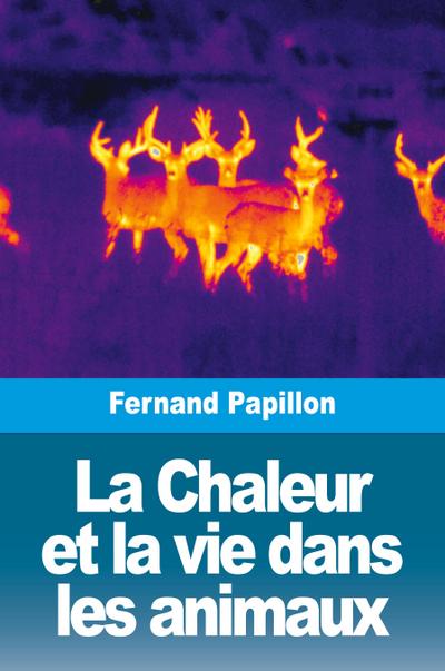 La Chaleur et la vie dans les animaux