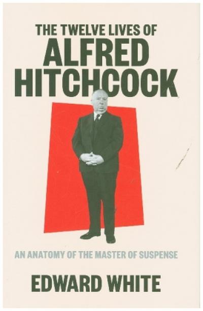 The Twelve Lives of Alfred Hitchcock