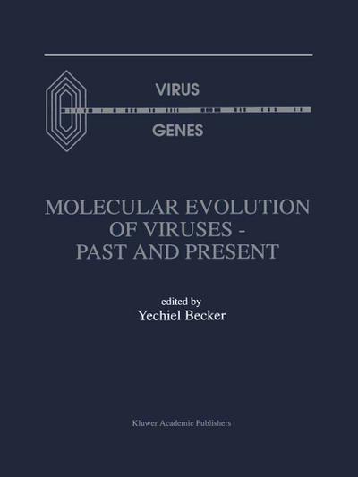Molecular Evolution of Viruses - Past and Present
