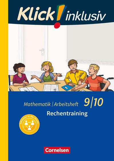 Klick! inklusiv 9./10. Schuljahr - Arbeitsheft 1 - Rechentraining