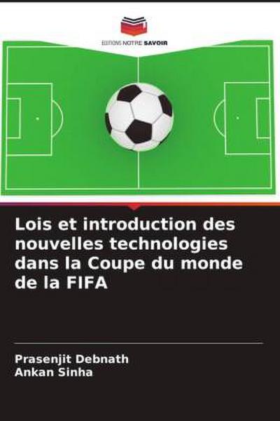 Lois et introduction des nouvelles technologies dans la Coupe du monde de la FIFA
