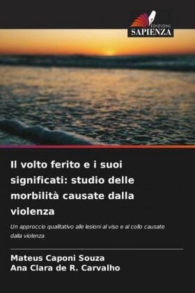 Il volto ferito e i suoi significati: studio delle morbilità causate dalla violenza