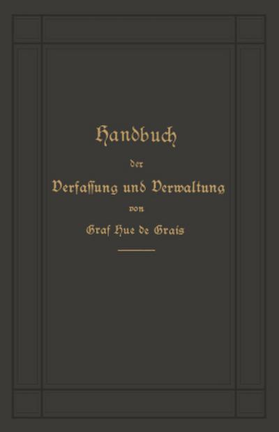 Handbuch der Verfassung und Verwaltung in Preußen und dem Deutschen Reiche