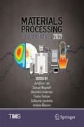 Materials Processing Fundamentals 2021