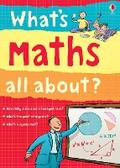 What’s Maths All About?