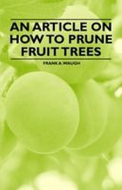 An Article on How to Prune Fruit Trees