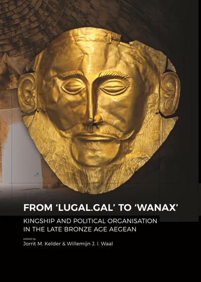 From ’LUGAL.GAL’ to ’Wanax’