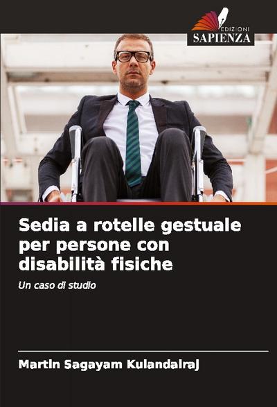 Sedia a rotelle gestuale per persone con disabilità fisiche