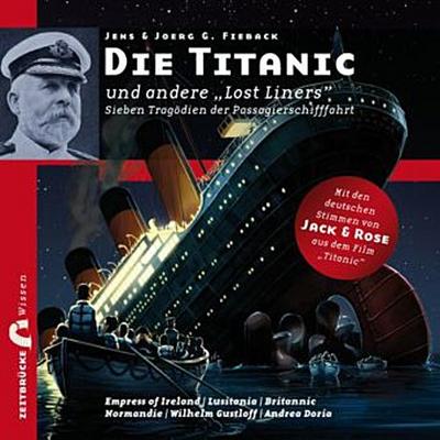 Die Titanic und andere "Lost Liners", 3 Audio-CDs