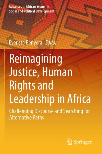 Reimagining Justice, Human Rights and Leadership in Africa