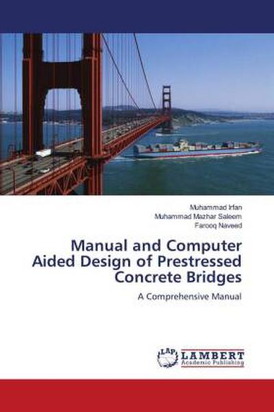 Manual and Computer Aided Design of Prestressed Concrete Bridges