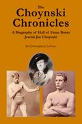 The Choynski Chronicles