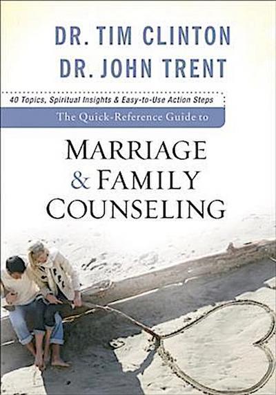 Quick-Reference Guide to Marriage & Family Counseling