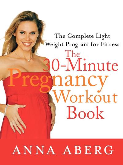 The 30-Minute Pregnancy Workout Book