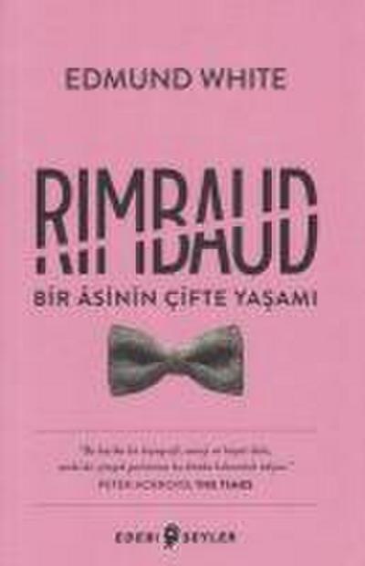 Rimbaud Bir Asinin Cifte Yasami