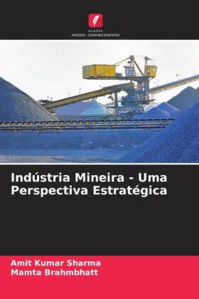 Indústria Mineira - Uma Perspectiva Estratégica