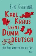 Karl Kraus lernt Dummdeutsch