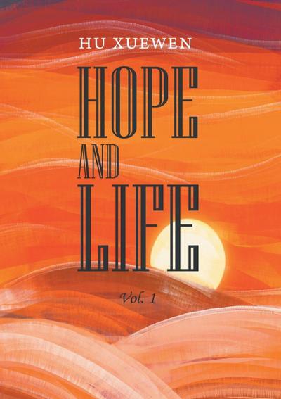 HOPE AND LIFE (Volume 1)/¿¿