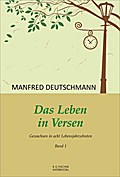 Das Leben in Versen: Band 1: Gewachsen in acht Leb