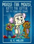 Moose the Mouse, Kitty the Kitten, and the Clown Who Frowns