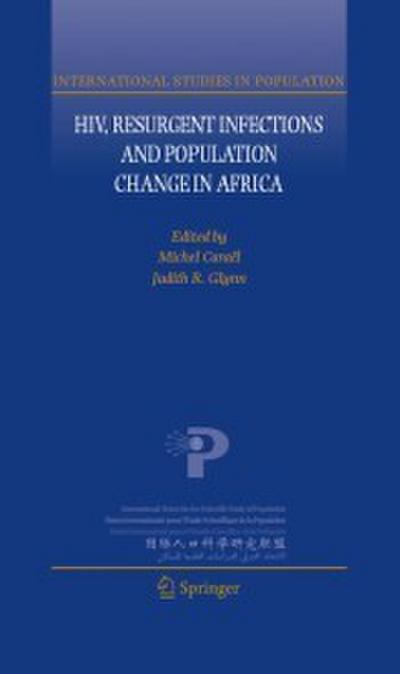 HIV, Resurgent Infections and Population Change in Africa
