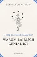 Warum Bairisch genial ist