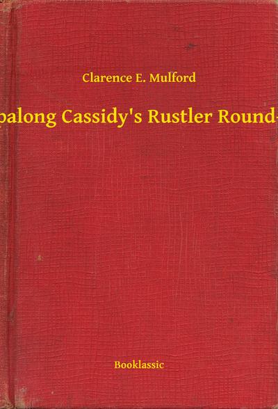 Hopalong Cassidy’s Rustler Round-Up