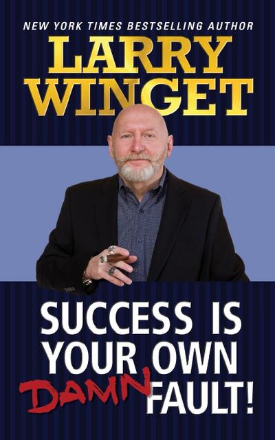 Success Is Your Own Damn Fault