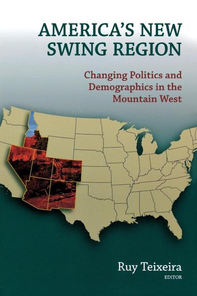 America’s New Swing Region