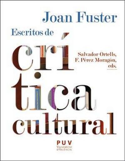 Joan Fuster : escritos de crítica cultural