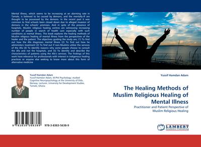 The Healing Methods of Muslim Religious Healing of Mental Illness - Yussif Hamdan Adam