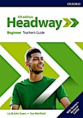 Headway: Beginner: Teacher’s Guide with Teacher’s Resource Center