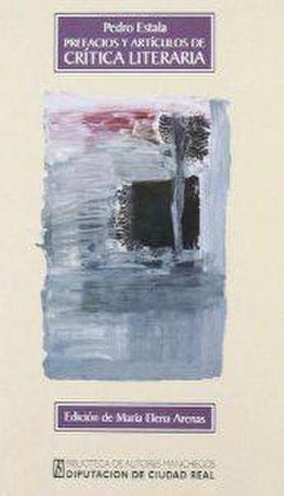 Prefacios y artículos de crítica literaria