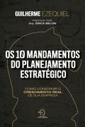 Os 10 mandamentos do planejamento estratégico
