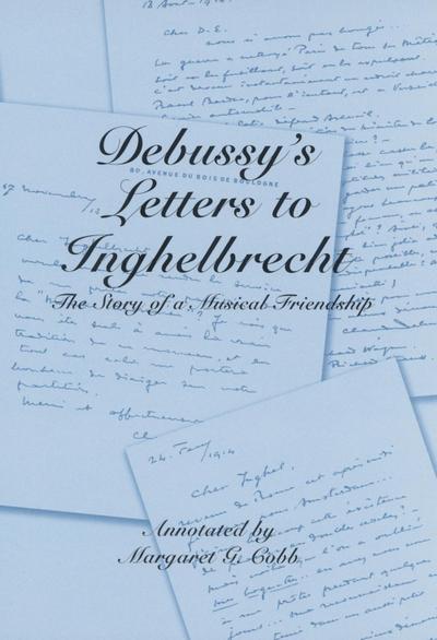 Debussy’s Letters to Inghelbrecht