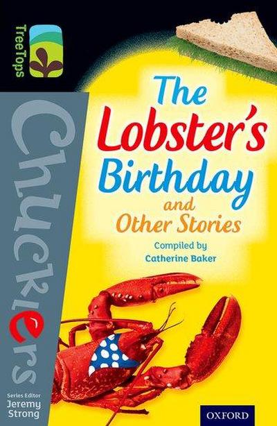 Oxford Reading Tree TreeTops Chucklers: Level 20: The Lobster’s Birthday and Other Stories