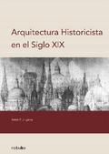 ARQUITECTURA HISTORICISTA EN EL SIGLO XIX