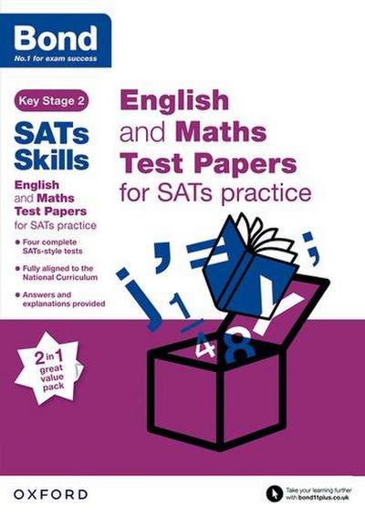 Bond SATs Skills: English and Maths Test Paper Pack for SATs Practice