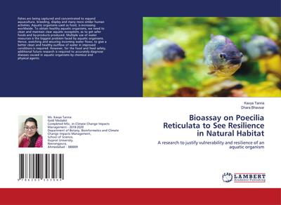 Bioassay on Poecilia Reticulata to See Resilience in Natural Habitat