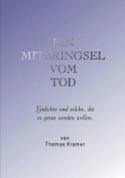 Ein Mitbringsel vom Tod