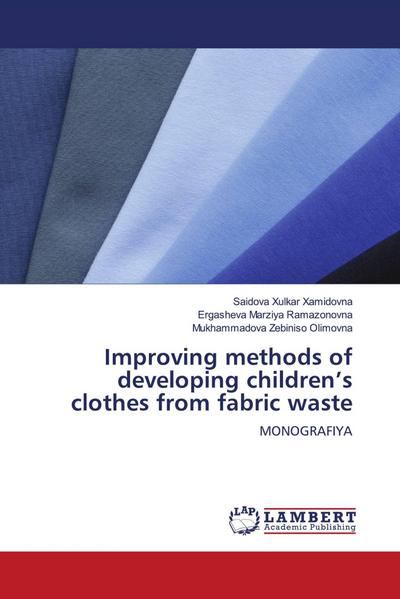 Improving methods of developing children’s clothes from fabric waste
