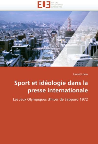 Sport Et Idéologie Dans La Presse Internationale - Loew-L