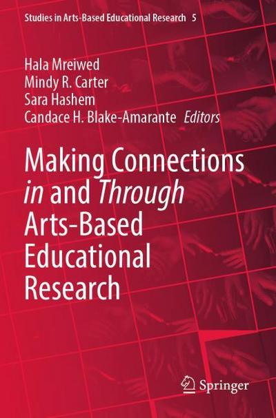 Making Connections in and Through Arts-Based Educational Research