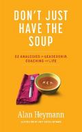 Don’t Just Have the Soup